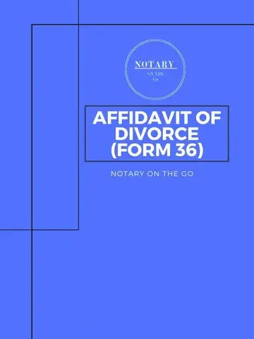 AFFIDAVIT OF DIVORCE (FORM 36)
